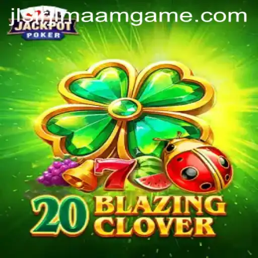Discover the Thrill of 20BlazingClover: A Journey Through Adventure and Strategy