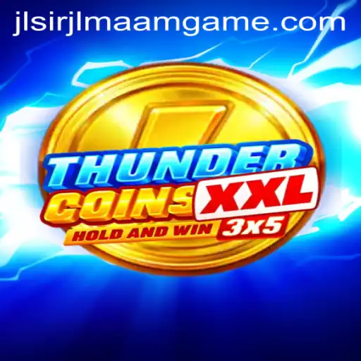 Exploring ThunderCoinsXxl: A Unique Gaming Experience with jlsirjlmaam